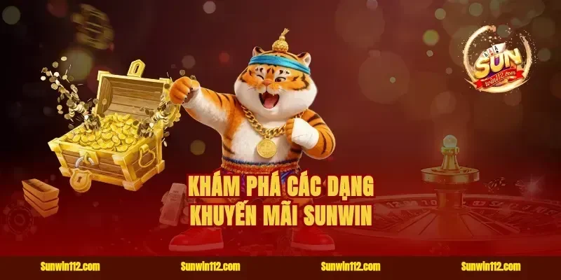 Khám Phá Các Dạng Khuyến Mãi Sunwin